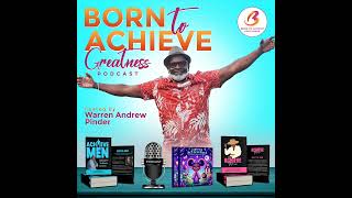 140- UNLOCK THE UNSTOPPABLE ACHIEVER WITHIN : WITH DR. ALBERT BRAMANTE