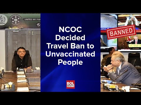 NCOC Decided Travel Ban to Unvaccinated People | Bol Breifs