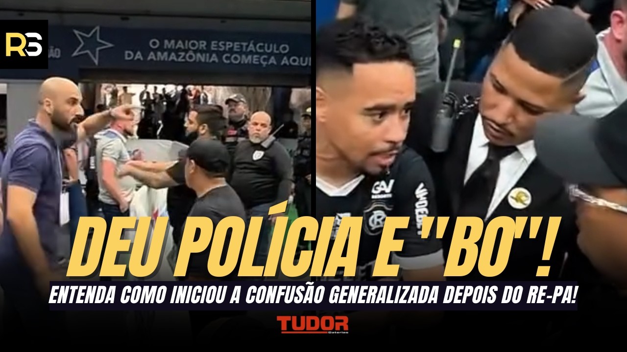 🚨 DEU POLÍCIA! Entenda como começou o TUMULTO após Remo x Paysandu!