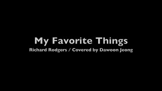 My Favorite Things (Classical guitar cover) - Richard Rodgers