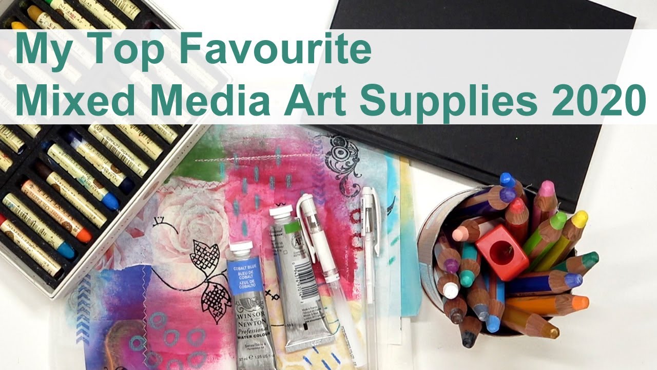 My Top Favourite Mixed Media Art Supplies 2020 #mixedmediaartsupplies  #artsupplies 