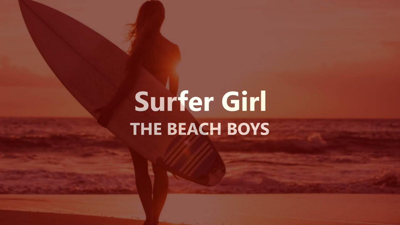 Surfer Girl THE BEACH BOYS (with lyrics) YouTube