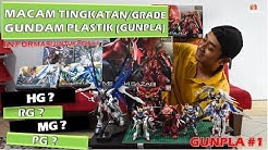 Mengenal Grade pada Gundam Plastik-Gunpla (Eps 1 Indonesia) GUNPLA#1 - Durasi: 17.12. 