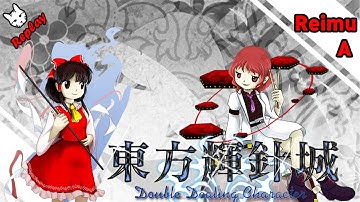 Touhou 14: Double Dealing Character | Extra Stage (My first 1CC with Reimu)