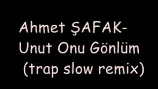 Ahmet ŞAFAK- Unut Onu Gönlüm(slow remix) Resimi