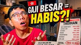 GAJI HK BESAR… TAPI SEMUA HABIS?! INI REALITANYA!!