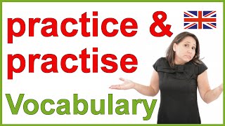 Practice vs practise - Confusing English words | Vocabulary
