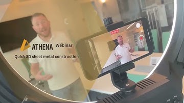 ATHENA Webinar Quick to 3D Sheet metal construction