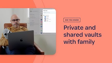 Private and shared vaults with family in 1Password