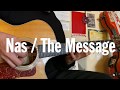 Nas / The Message (Guitar tutorial with tab)