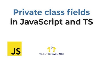 JavaScript private class fields