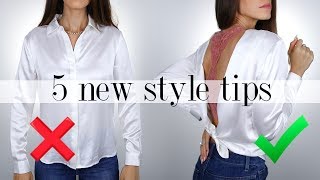 5 NEW Style Tips You NEED To Try!