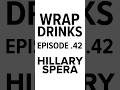 No One Watched Facebook Watch || Wrap Drinks - Hillary Spera