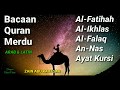 Beautiful Quran Recitation With Lyrics - Al Fatiha , Al Ikhlas, Al Falaq, An Nas, Ayat Kursi.