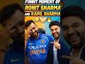 ROHIT SHARMA AND KAPIL SHARMA FUNNY MOMENT😂😂#rohitsharma #kapilsharma #axarpatel #arshdeepsingh