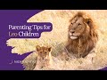 Parenting Tips for Leo Children