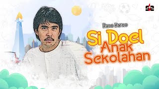 Rano Karno - Si Doel Anak Sekolahan