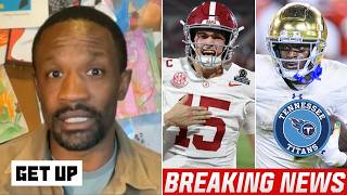 GET UP | Domonique Foxworth breaks NFL Draft: Jeremiyah Love to Titans - Ty Simpson select 1-round?