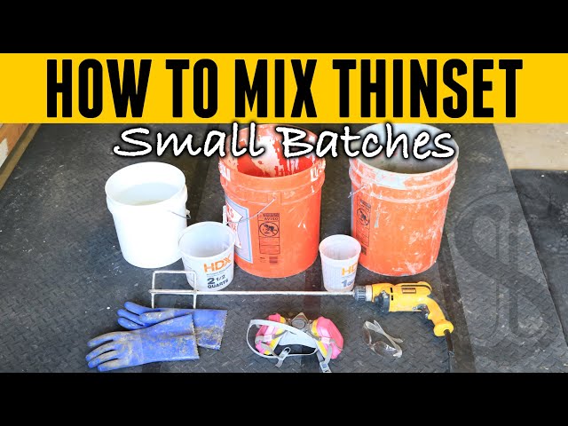 Mix Thinset For Tile In Small Batches, How To Mix Thinset For Mosaic Tile