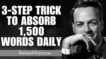 Feynman’s Genius 3-Step Trick to Absorb 1,500 Words Daily in Any Language