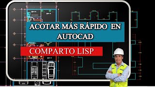 ✍✅COMO ACOTAR MAS RAPIDO EN AUTOCAD /LINEAS/ POLILINAEAS/ARCOS Y OTROS COMPARTO LISP