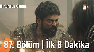 Kuruluş Osman 87. Bölüm | İlk 8 Dakika @KurulusOsman