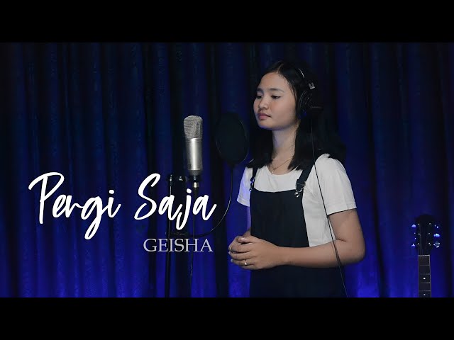 Geisha - Pergi Saja | Thalita Ayudya Cover class=