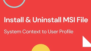Install & Uninstall MSI from System Context to User Profile