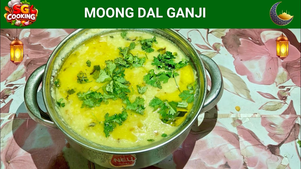 Moong Dal Ganji Recipe|Ramzan Special|SG COOKING|#moongdal #ganji #sgcooking #recipe #ramadan #viral