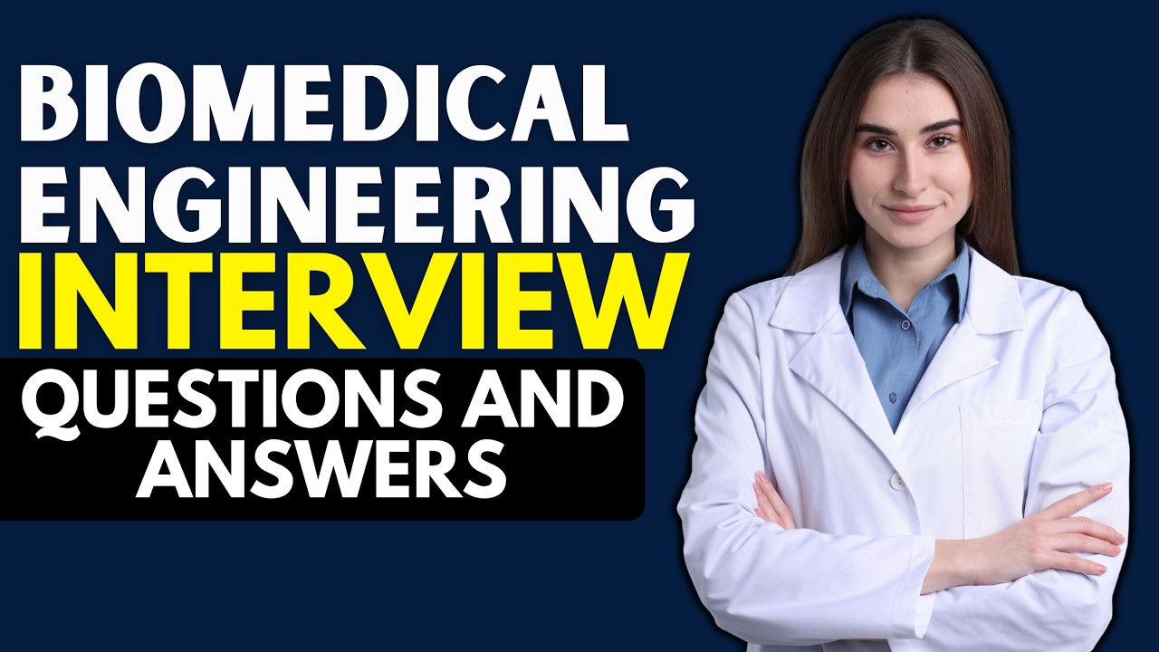 Top 25 Biomedical Engineering Interview Questions and Answers - YouTube