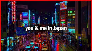 you & me in Japan -tokyo night drive - lofi hiphop + chill + beats to sleep/relax/study to ✨