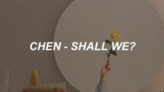 Chen (첸) – 'Shall We (우리 어떻게 할까요)' Easy Lyrics
