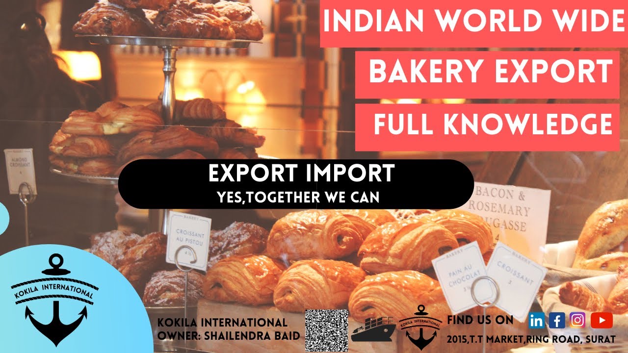 Export-Import your Bakery to International Market