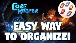 How To Auto Organize Inventory - Auto Organize Chests in Core Keeper - Core Keeper Hot Keys