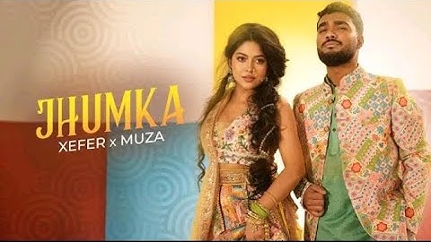 Xefer x Muza jhumka (music video)