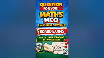 ❓ MCQ Question | Pair of Linear Equations in Two Variables | Class 10 Maths | Answer in Comments 👇
