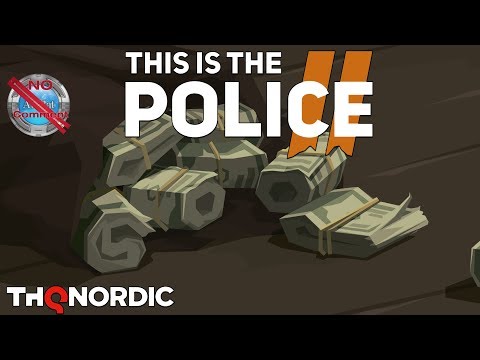 This Is The Police 2 Gameplay No Commentary