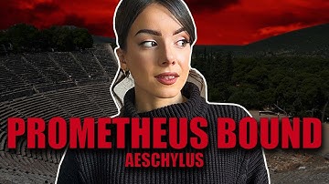 A Summary of PROMETHEUS BOUND by Aeschylus