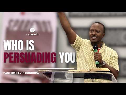 Who Is Persuading You Pastor Davis 24 05 26
