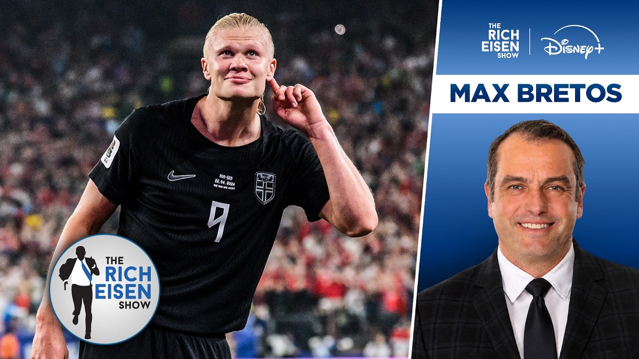 Max Bretos on Chances Erling Haaland & Norway Upset Brazil in the World Cup | The Rich Eisen Show