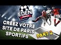 Crer un site de paris sportifs avec espace vip de a  z part 2