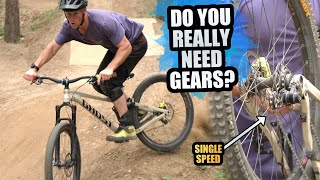 RIDING ENDURO MTB WITH SINGLE SPEED  DO YOU REALLY NEED GEARS?
