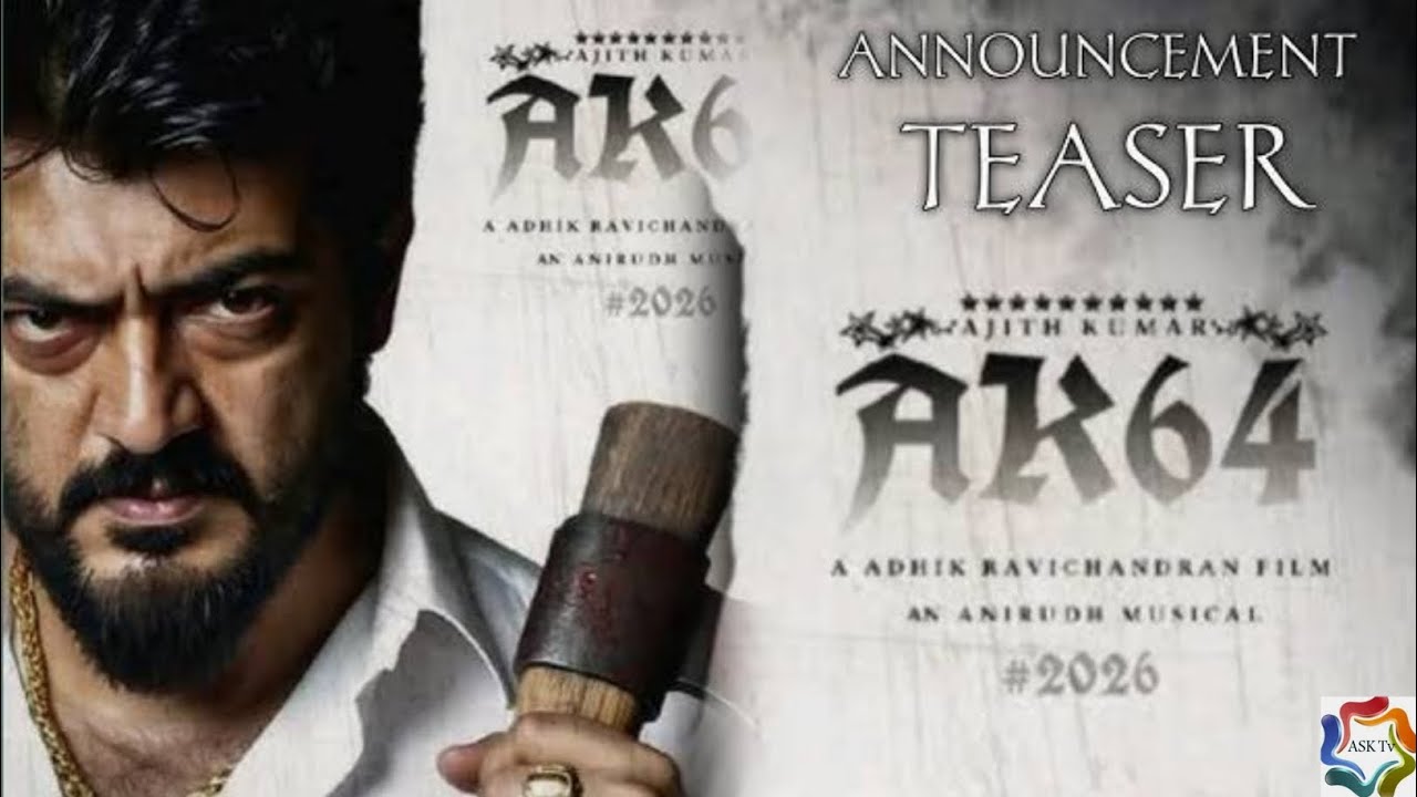 AK 64 Announcement Update - Shooting Update | Ajith Kumar | AK64 First Look | Aadhik Ravichandran |