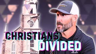 Why Are Christians So Divided?