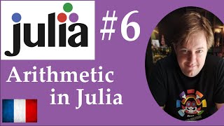 Details #6 Julia - Arithmetic avec Julia Update