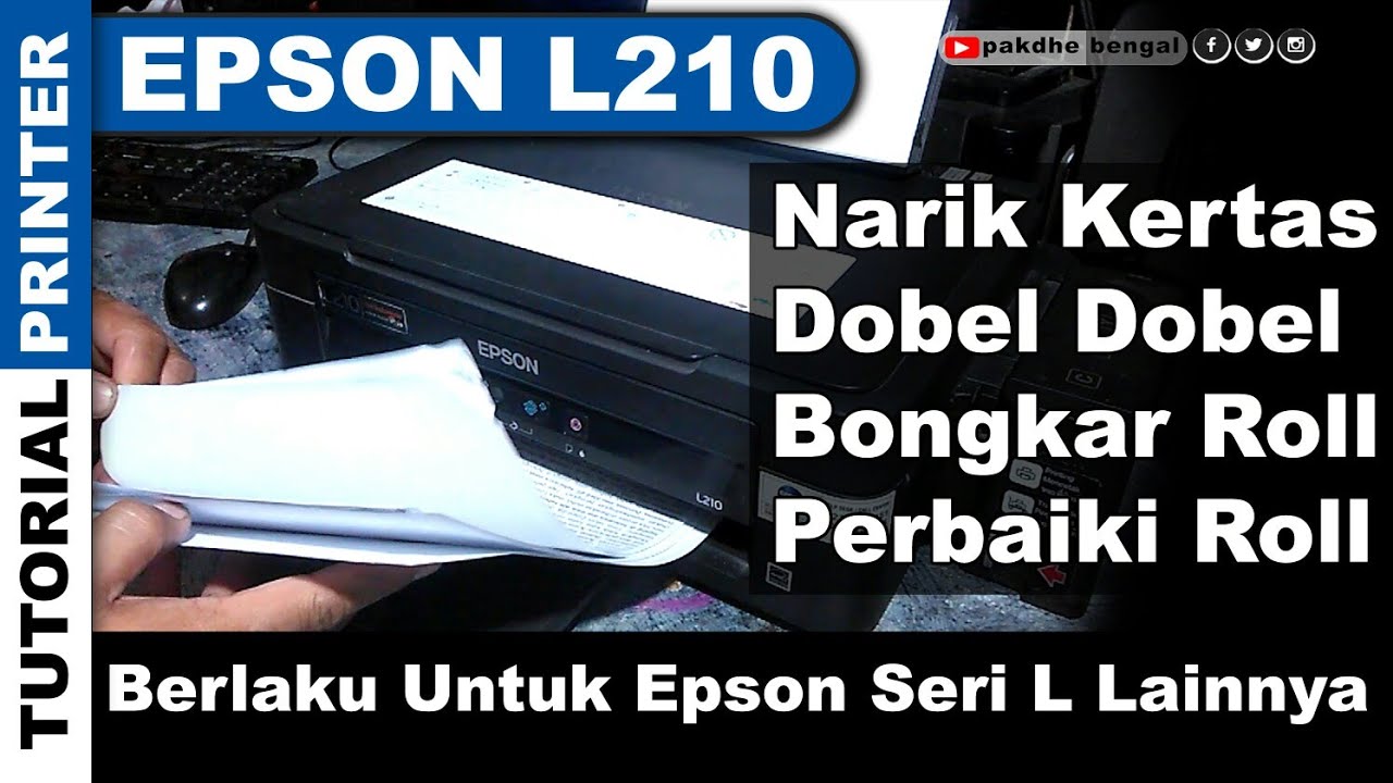 Perbaiki Epson L210 Menarik Kertas Banyak, printer epson l210 narik