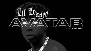 Lil loaded avatar & king von