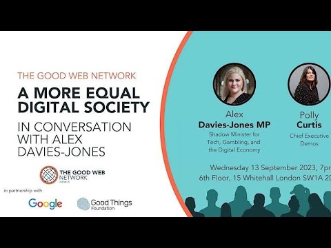 A More Equal Digital Society: In Conversation With Alex Davies-Jones MP ...