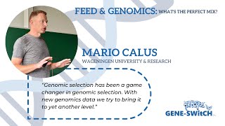 Improving predictive models for genomic selection by Mari Calus (Wageningen University and Research)