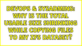 DevOps & SysAdmins: Why is the total usable size shrinking while copying files to my ZFS dataset?